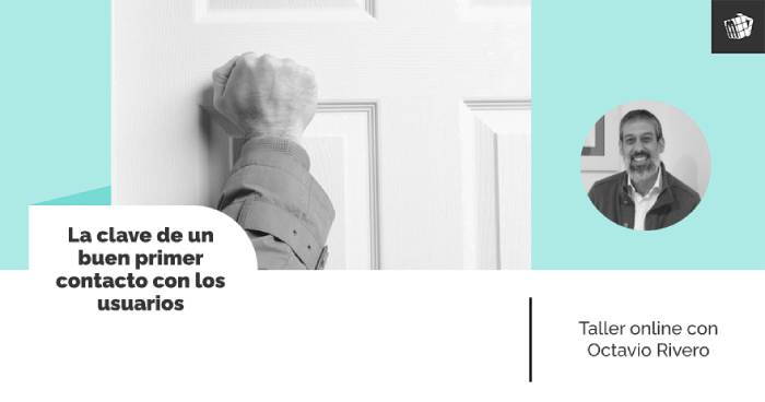 La clave de un buen primer contacto con los usuarios