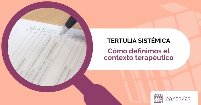 Cómo definimos el contexto terapéutico