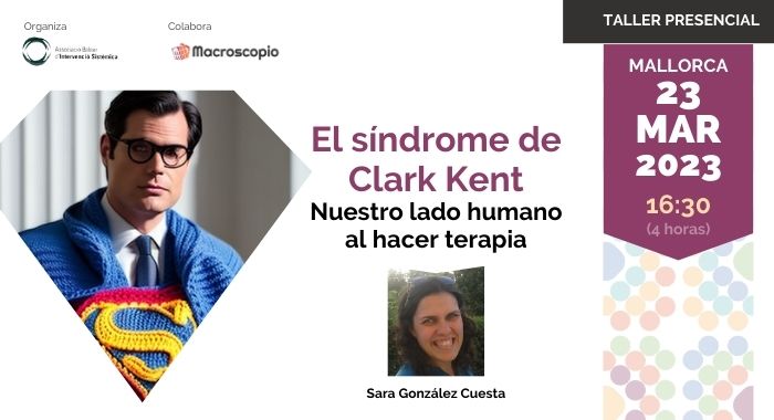 El síndrome de Clark Kent Nuestro lado humano al hacer terapia