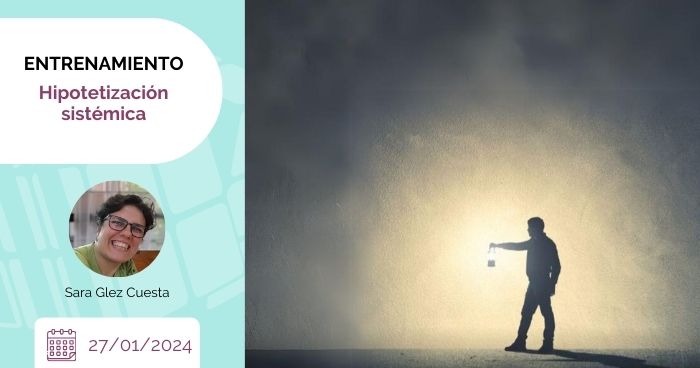 Hipotetización sistémica - Sara González Cuesta
