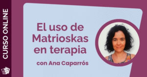 Curso El uso de matrioskas en terapia