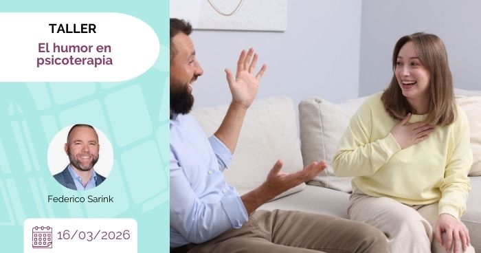 ¿Ser o no humorístico? La ventaja de la aplicación del humor en terapia. con Federico Sarink