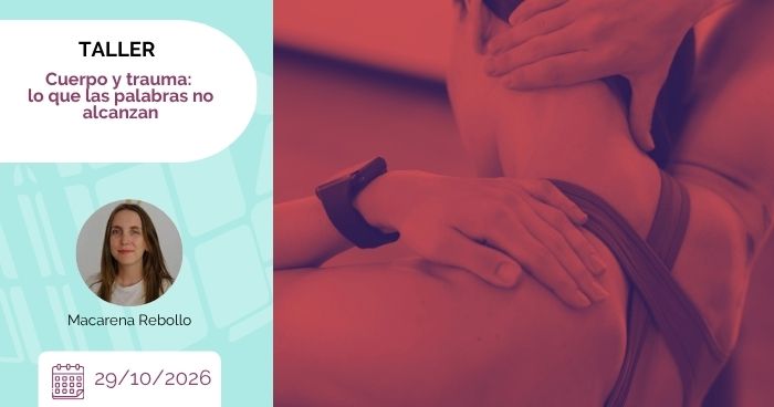 TALLER Cuerpo y trauma